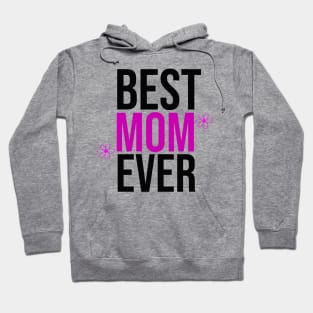 Best Mom Ever Hoodie